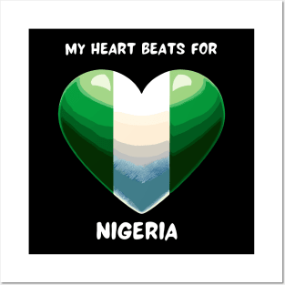 My Heart Beats For Nigeria Flag Posters and Art